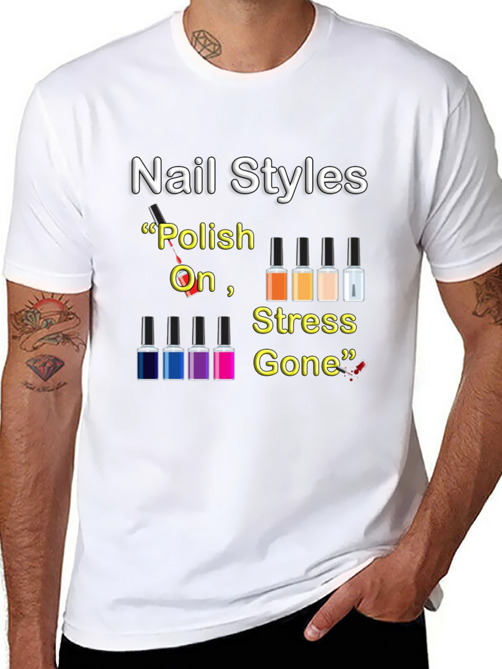 Nail Styles T-Shirt - Polish On Stress Gone