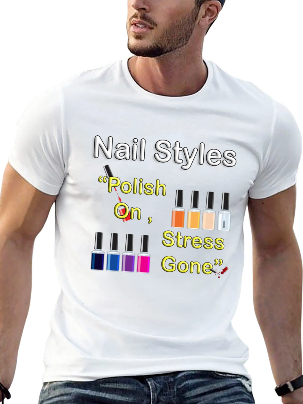 Nail Styles T-Shirt - Polish On Stress Gone