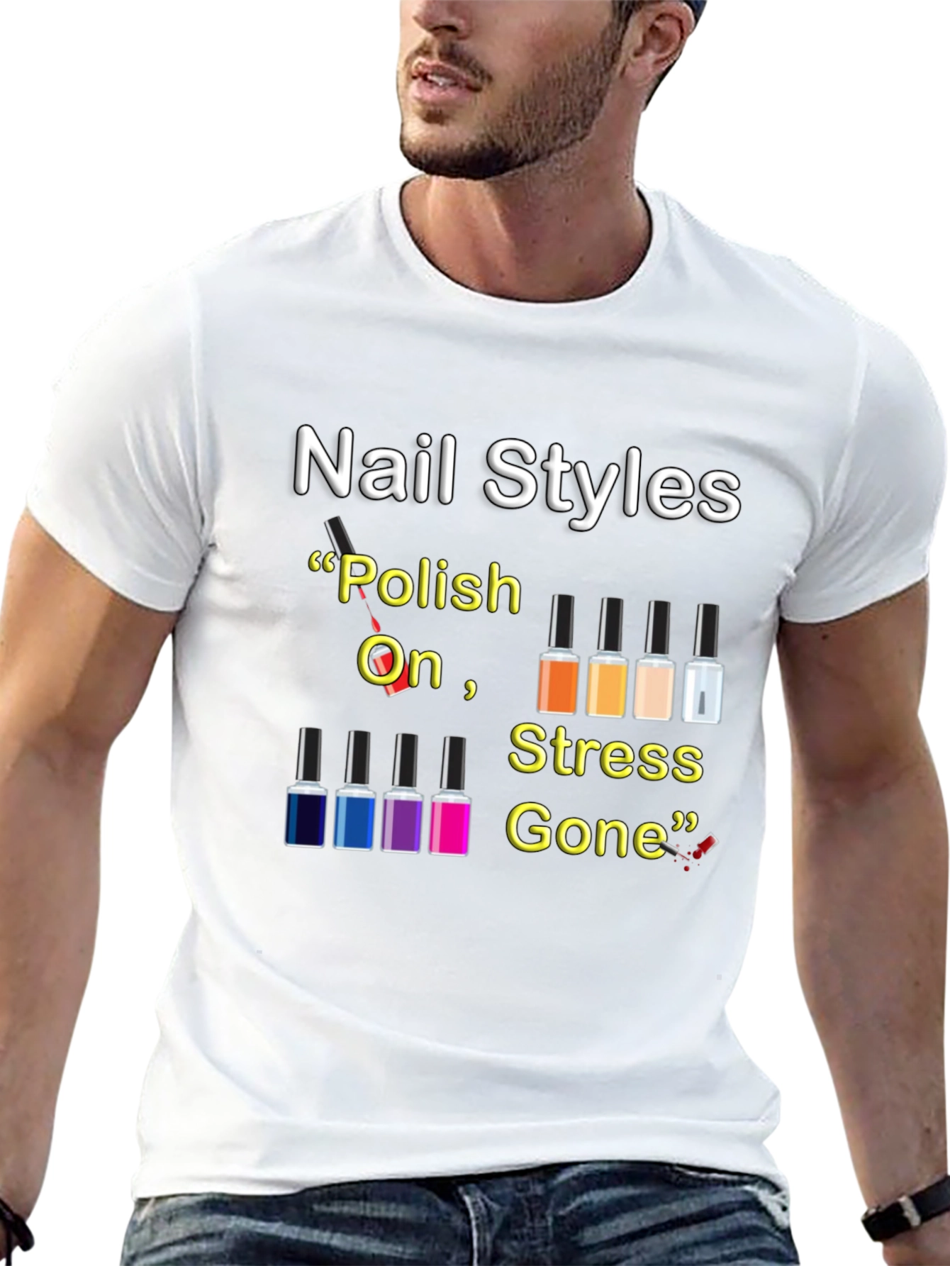 Nail Styles T-Shirt - Polish On Stress Gone