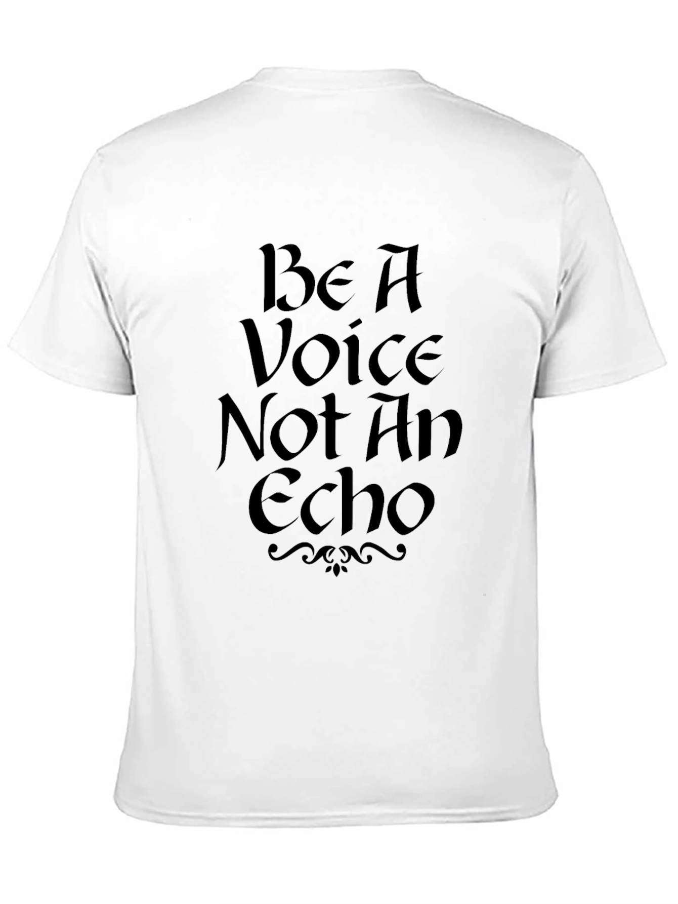 Be A Voice Not An Echo Graphic T-Shirt