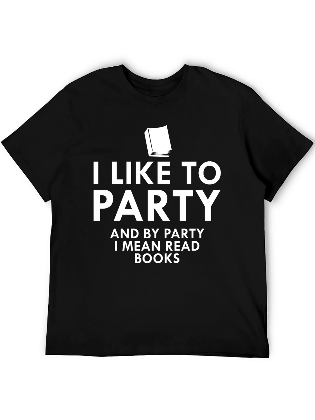 I Like to Party Read Books T-Shirt