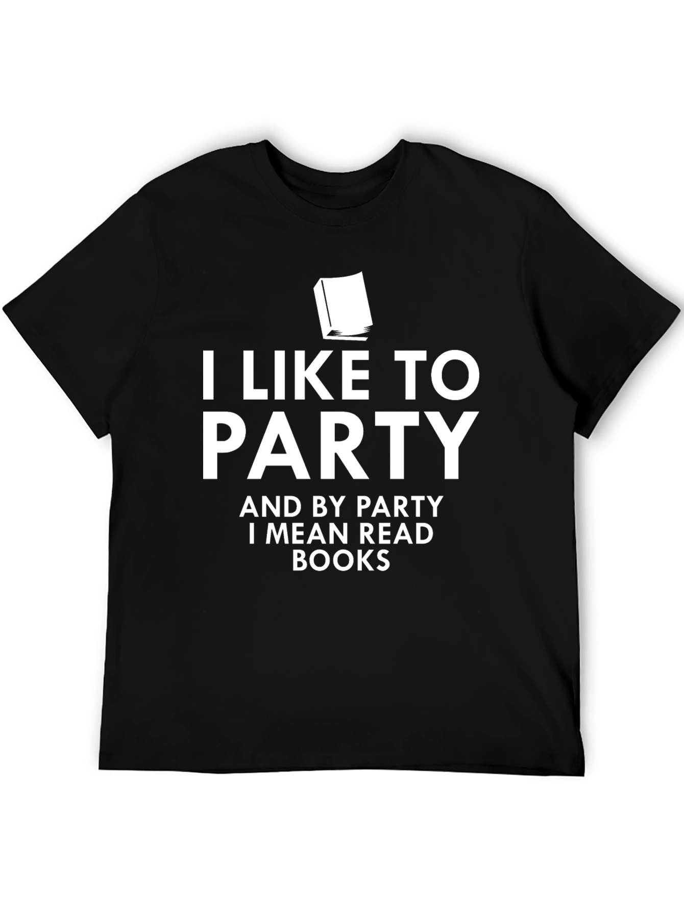 I Like to Party Read Books T-Shirt