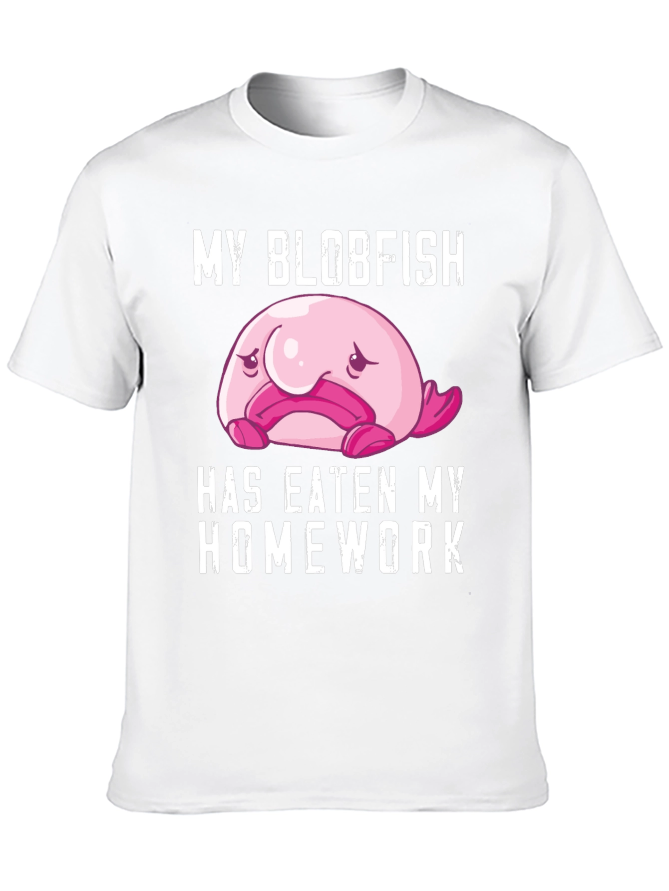 My Blobfish Ate My Homework T-Shirt