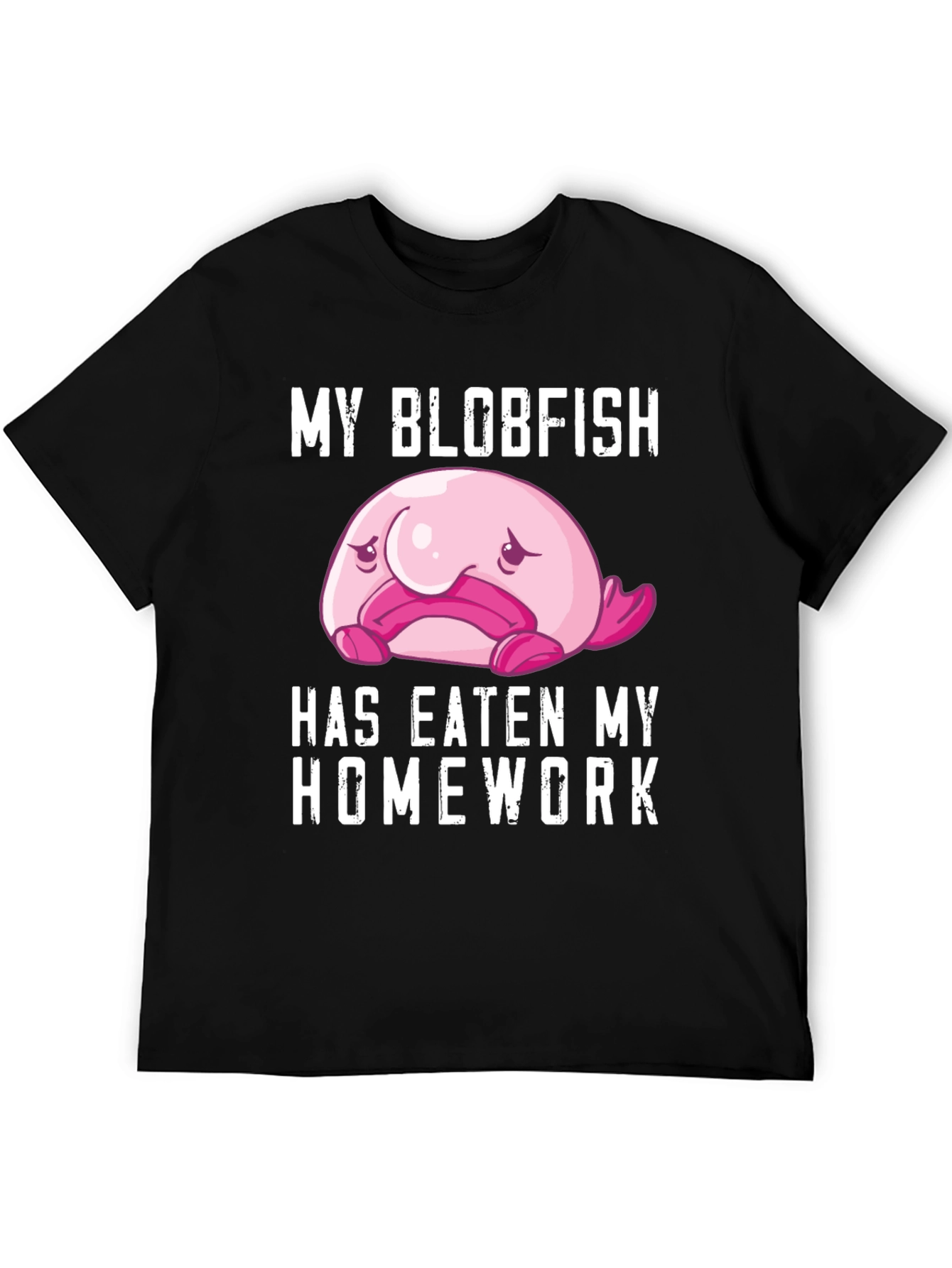 My Blobfish Ate My Homework T-Shirt