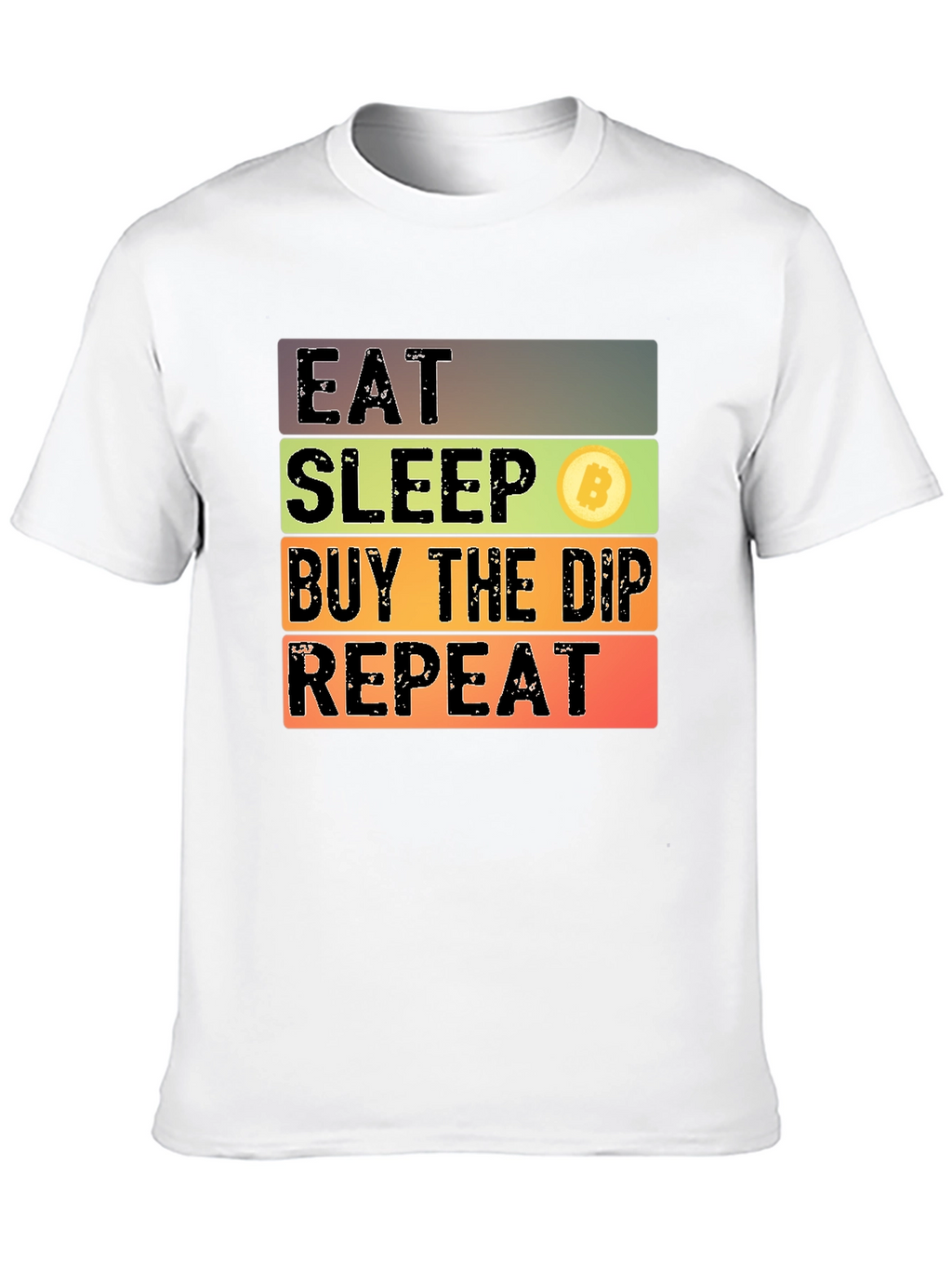 Eat Sleep Buy The Dip Repeat Bitcoin Crypto T-Shirt