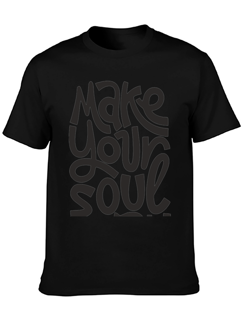 Make Your Soul T-Shirt - Graphic Print Tee