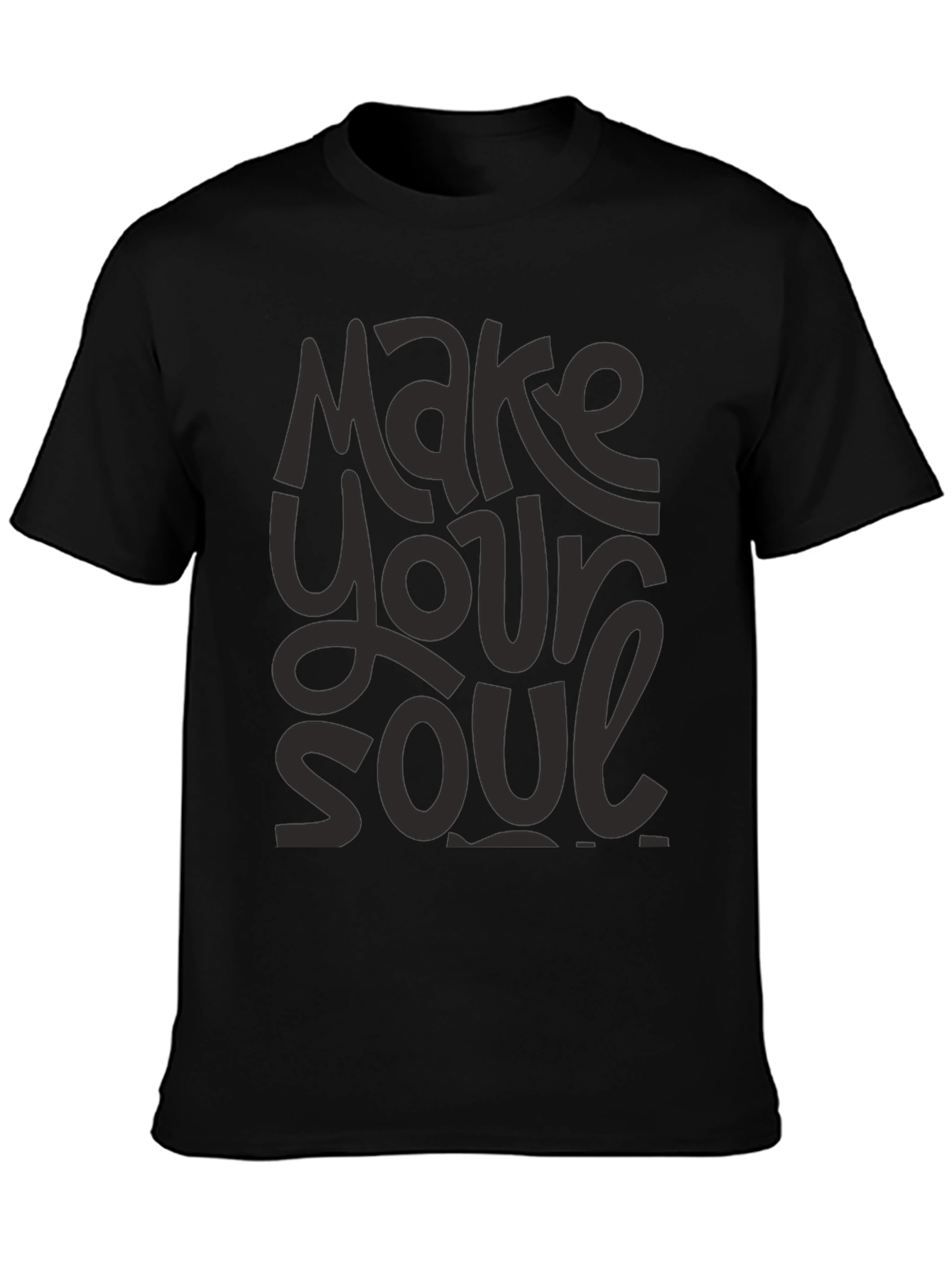 Make Your Soul T-Shirt - Graphic Print Tee