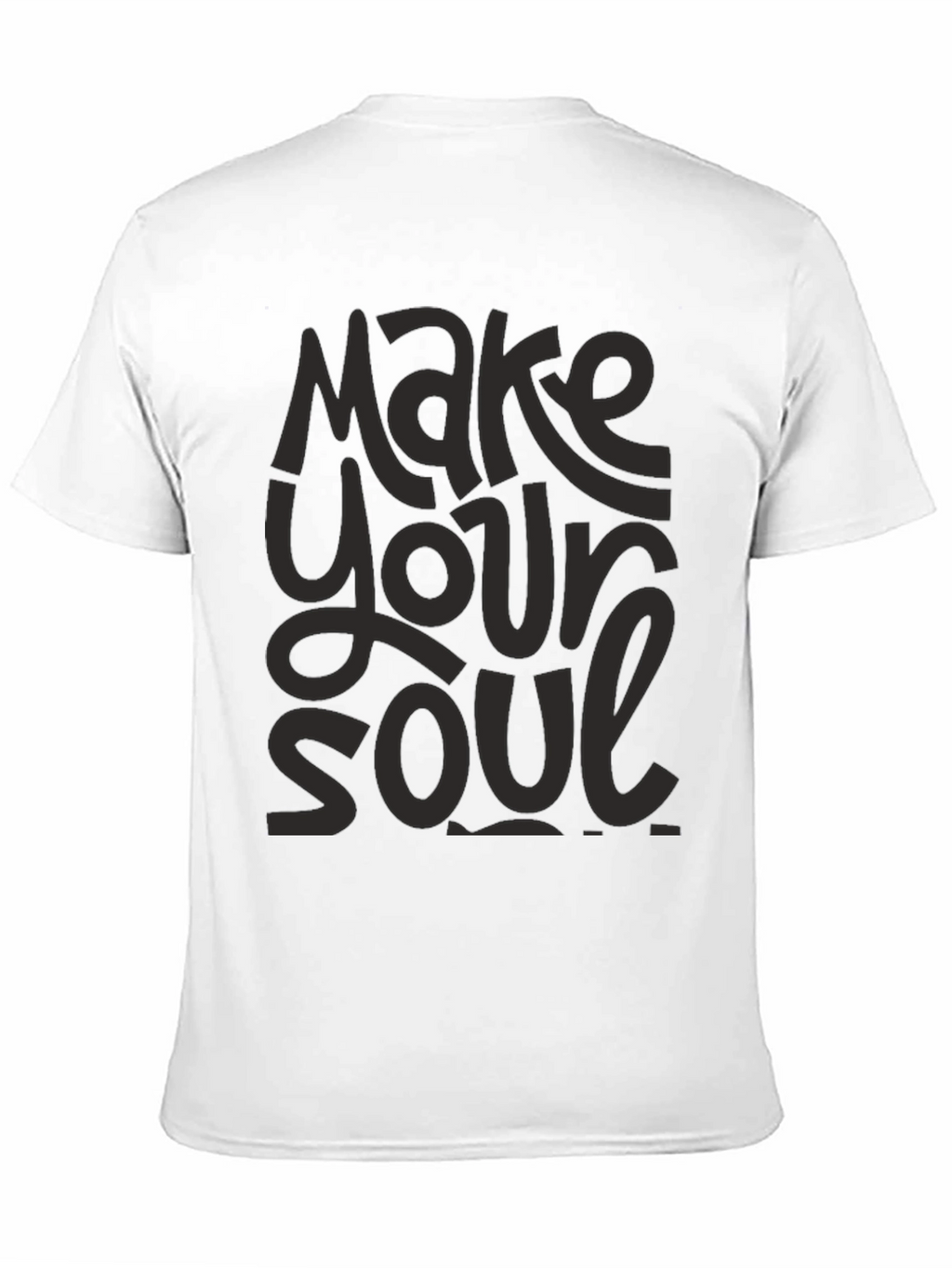 Make Your Soul T-Shirt - Graphic Print Tee