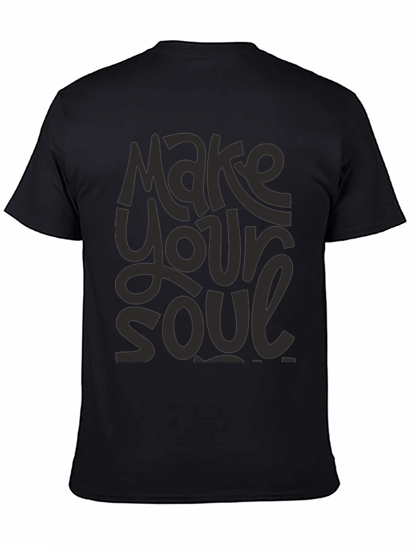 Make Your Soul T-Shirt - Graphic Print Tee