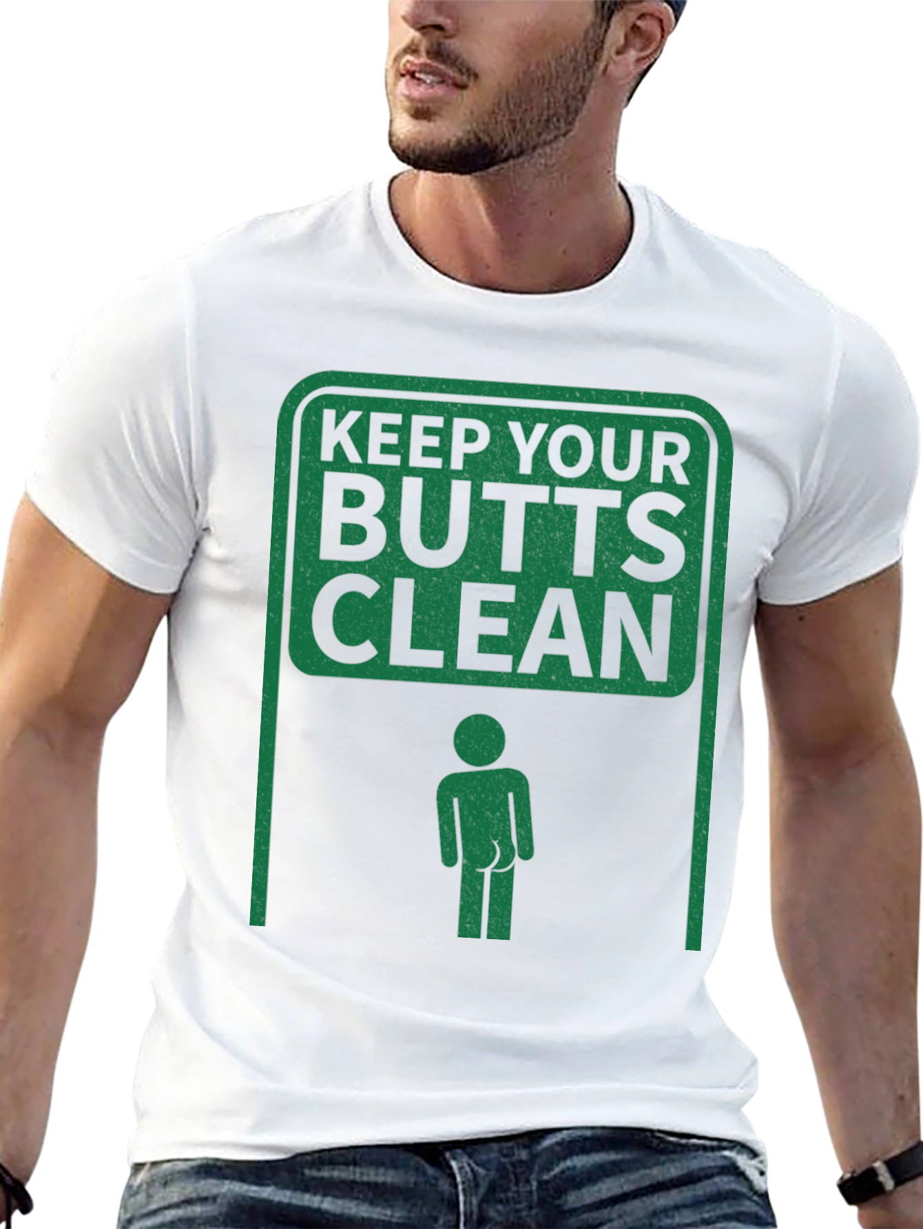 Keep Your Butts Clean T-Shirt Novelty Humor