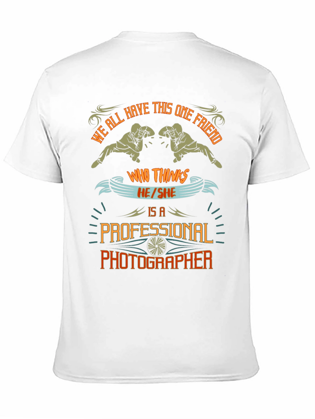 Funny Photographer T-Shirt