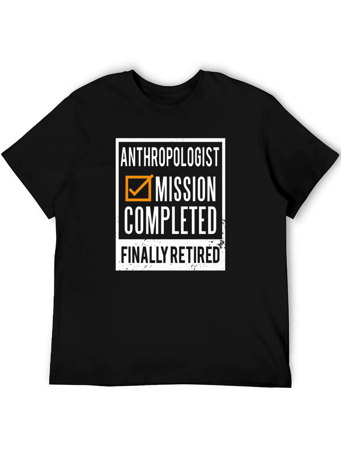 Anthropologist Mission Completed Retired T-Shirt