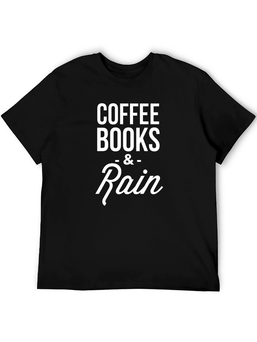 Coffee Books & Rain - Unisex T-Shirt