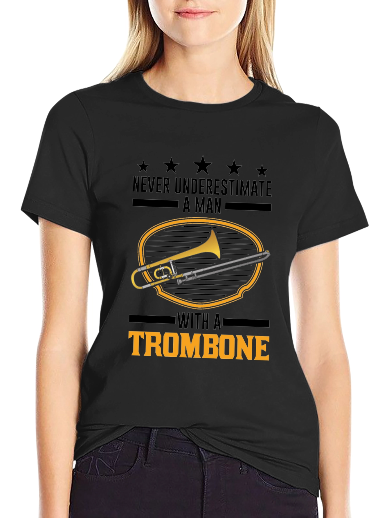 Trombone Player T-Shirt: Never Underestimate