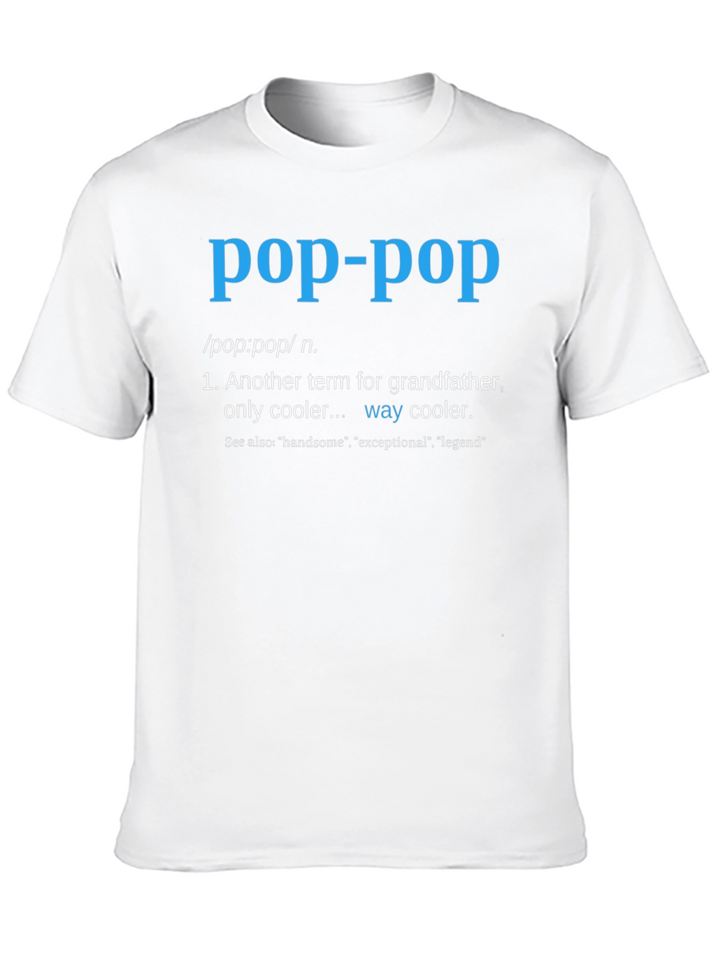 Pop-Pop Definition T-Shirt