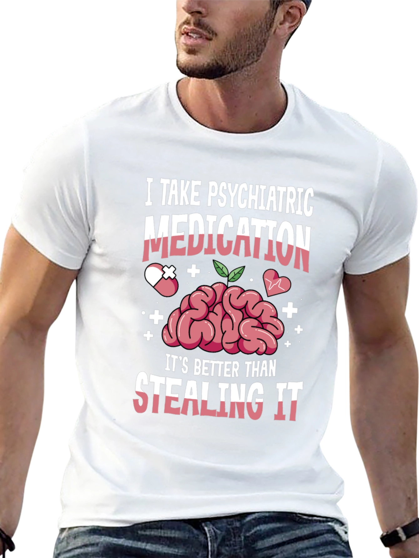 Psychiatric Medication T-Shirt - Mental Health