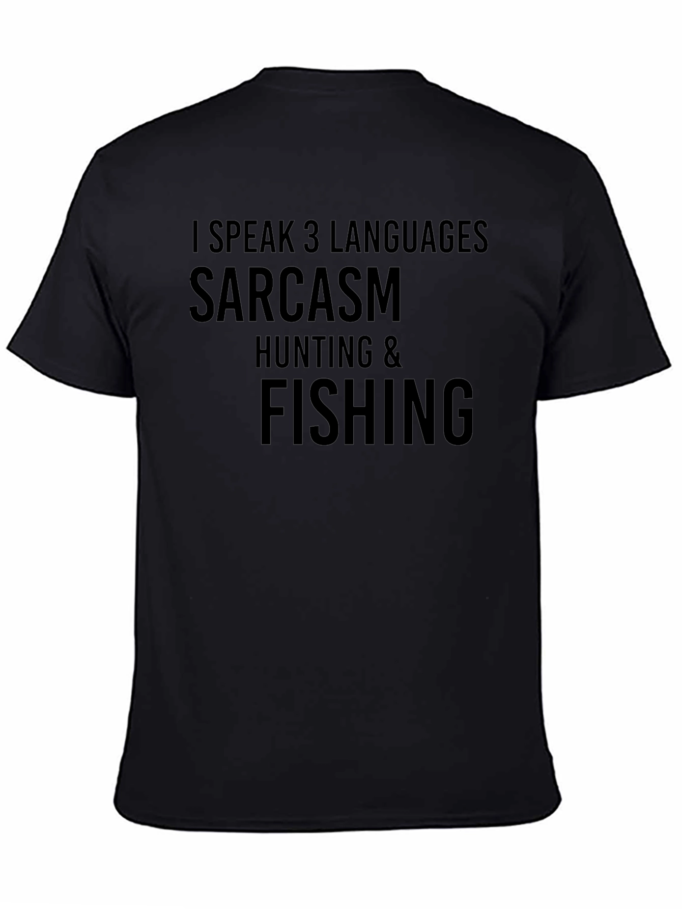 Sarcasm Hunting & Fishing T-Shirt