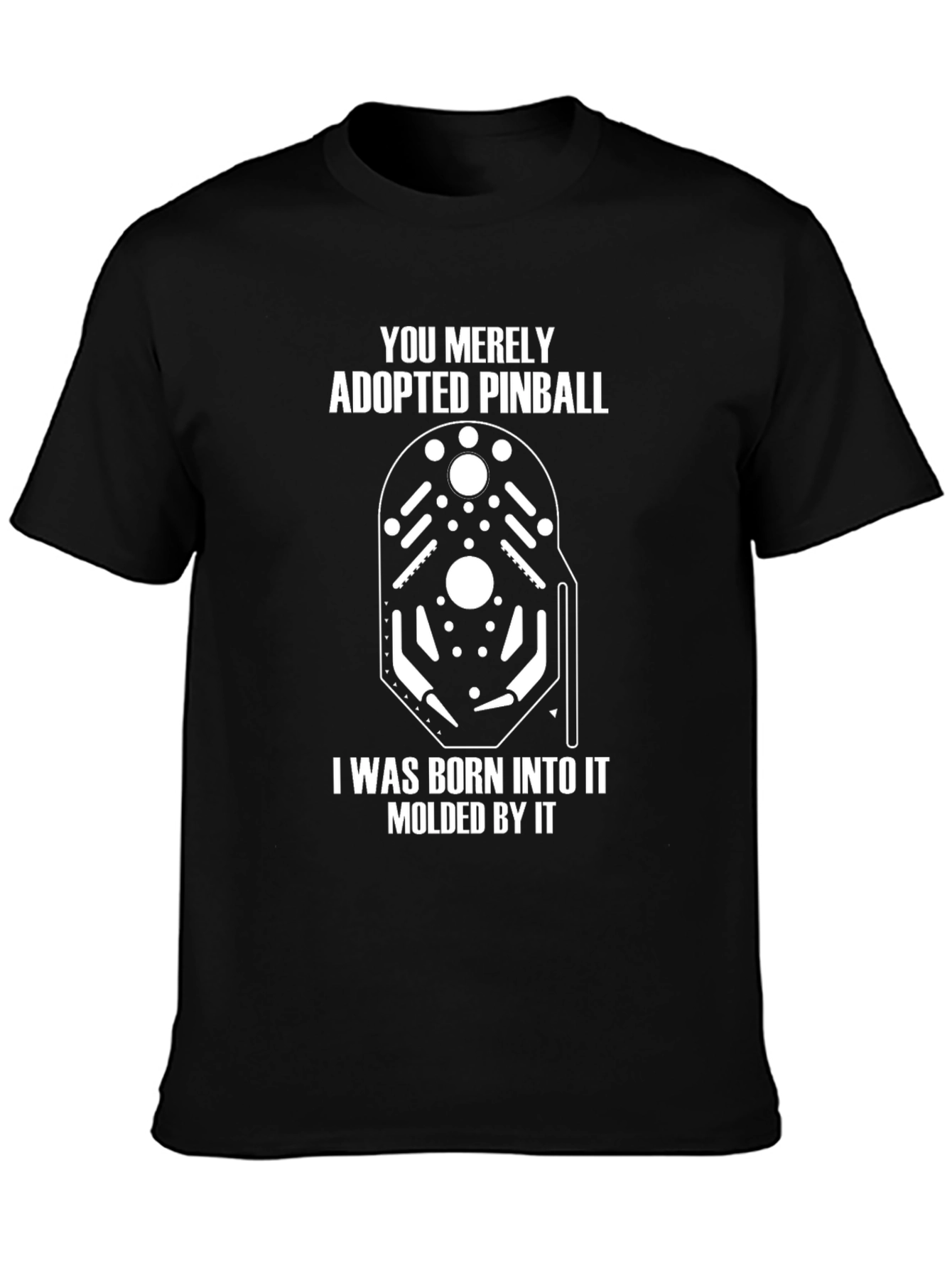 Pinball Born Into It T-Shirt