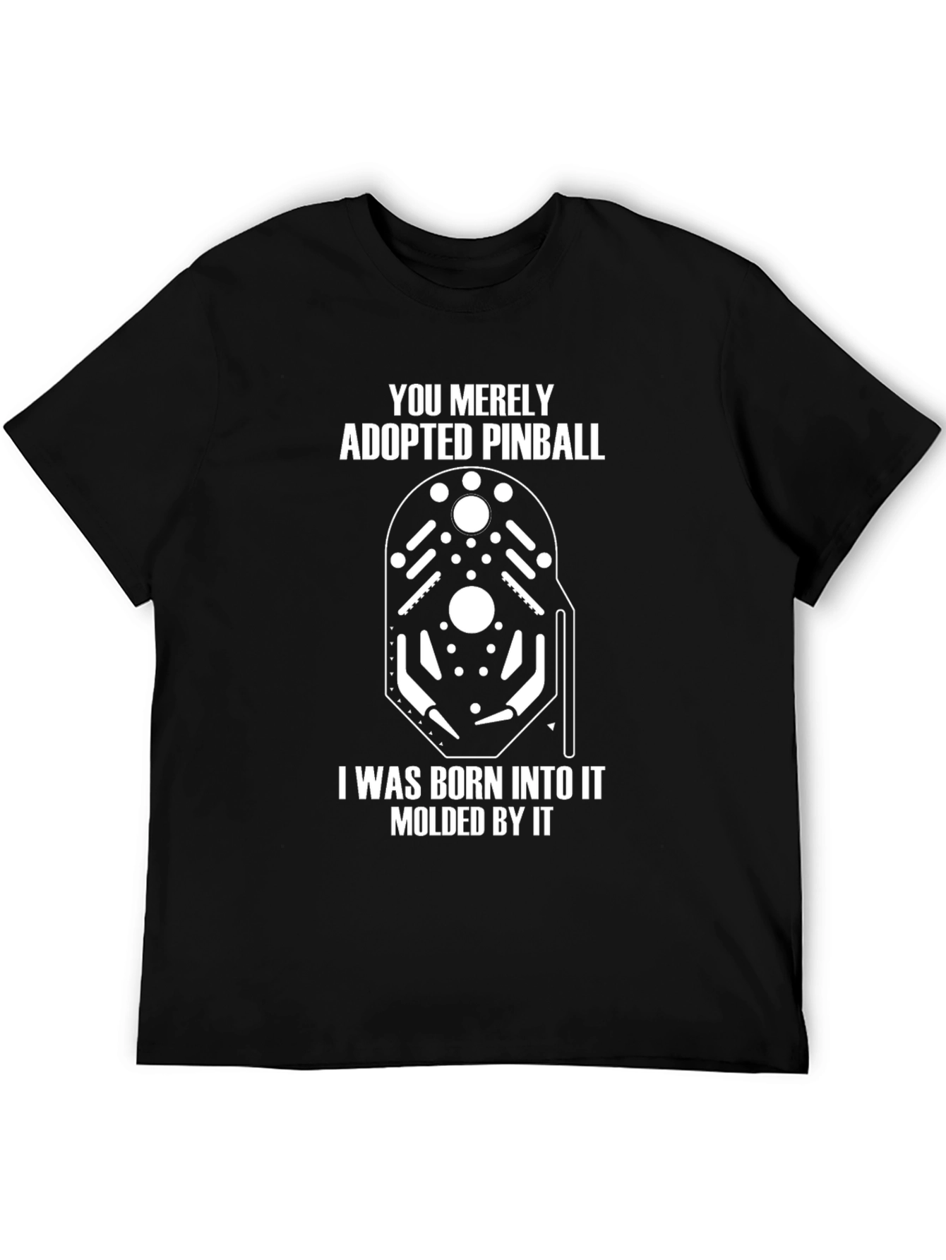 Pinball Born Into It T-Shirt