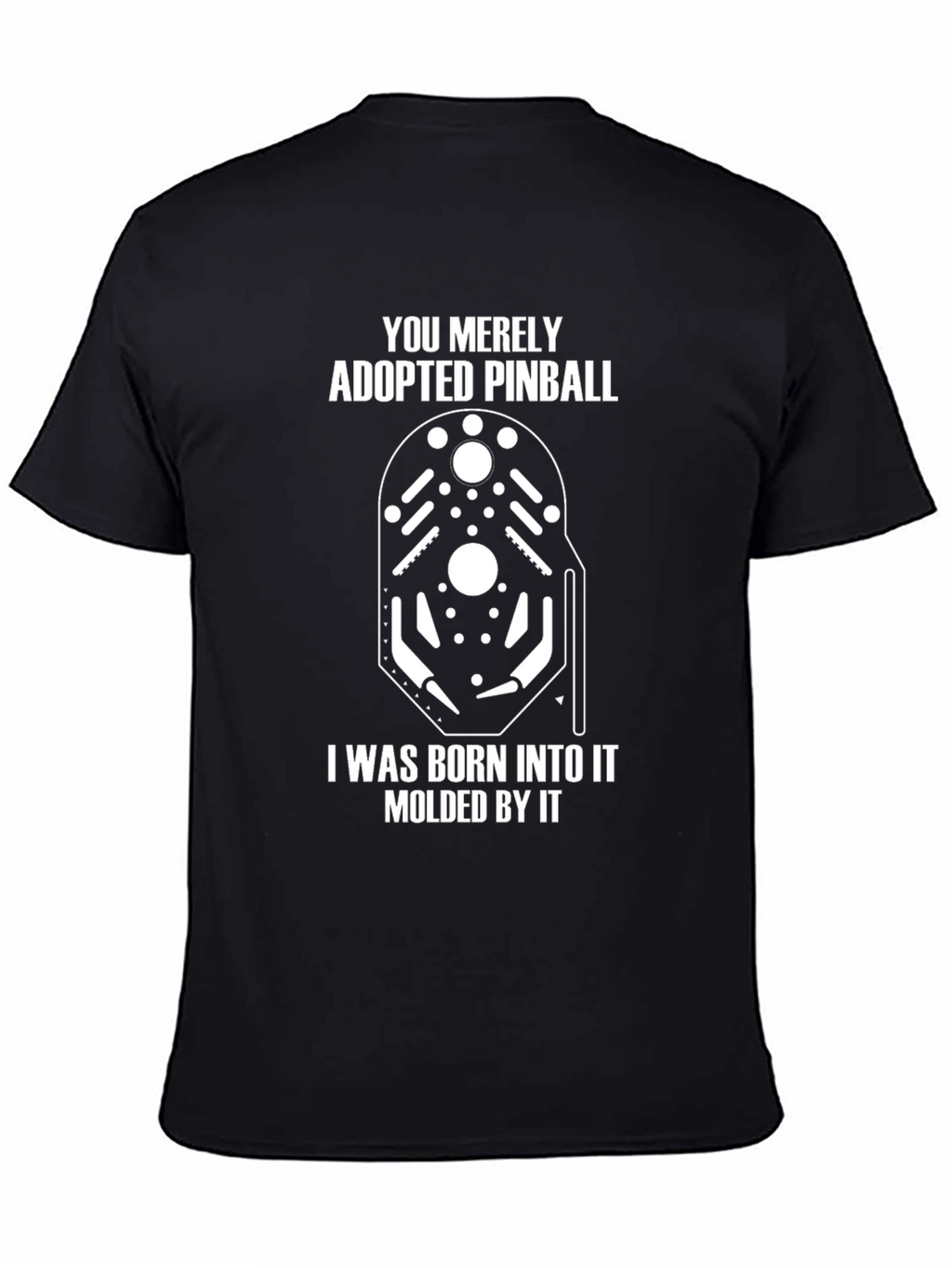 Pinball Born Into It T-Shirt