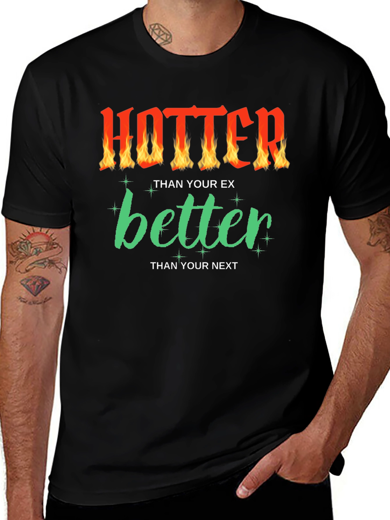 Hotter Than Your Ex Funny Graphic T-Shirt