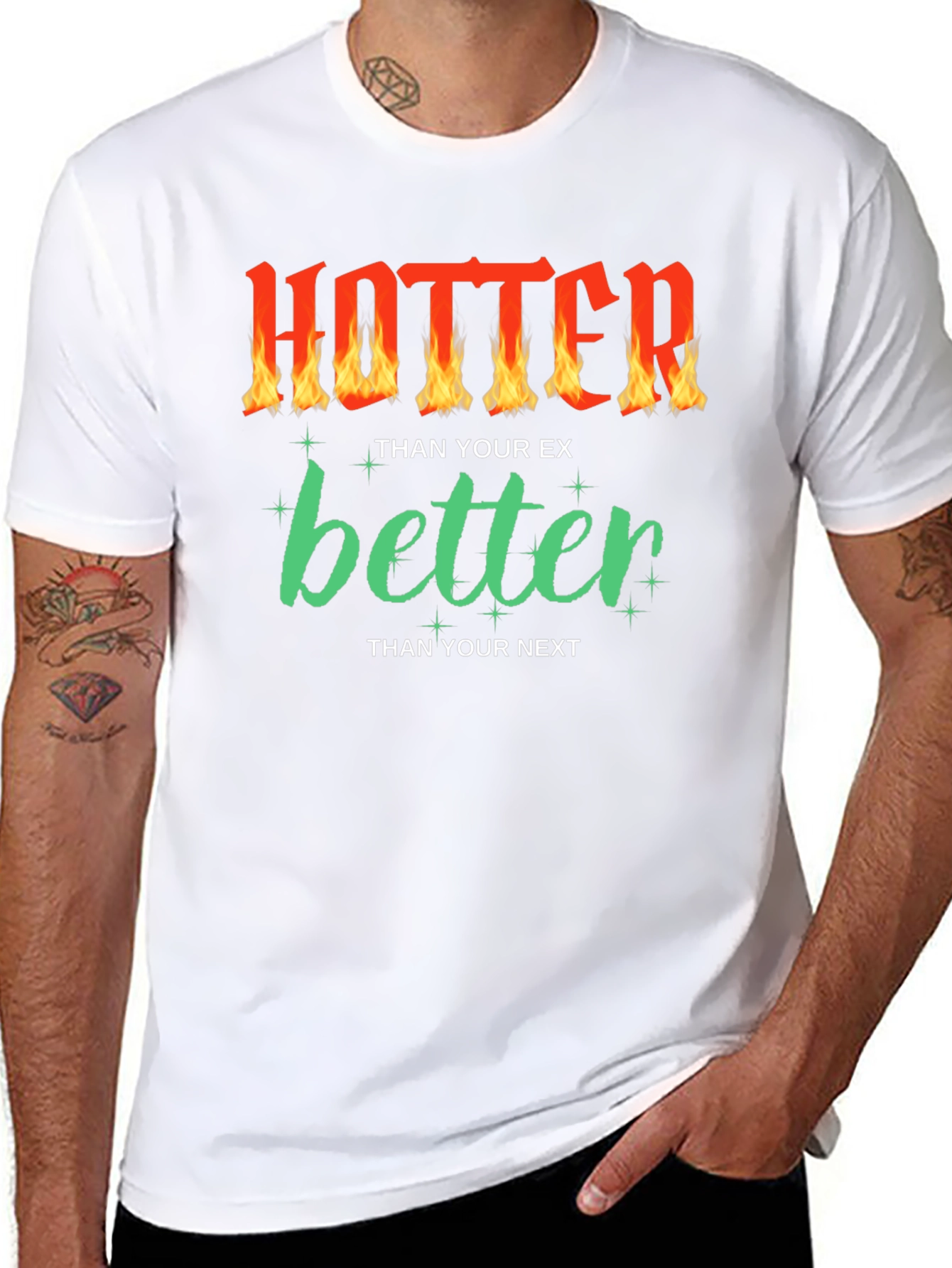 Hotter Than Your Ex Funny Graphic T-Shirt