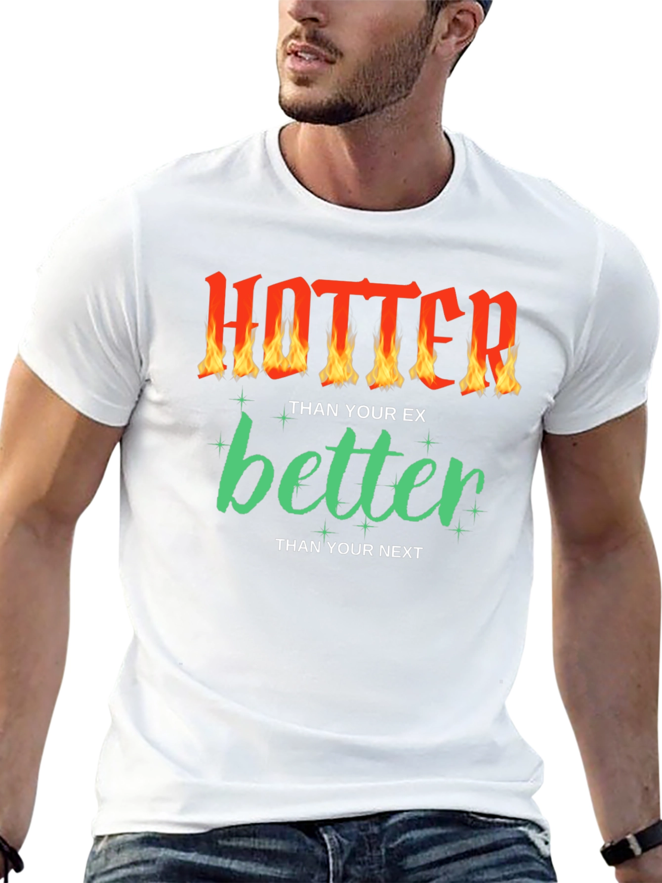 Hotter Than Your Ex Funny Graphic T-Shirt