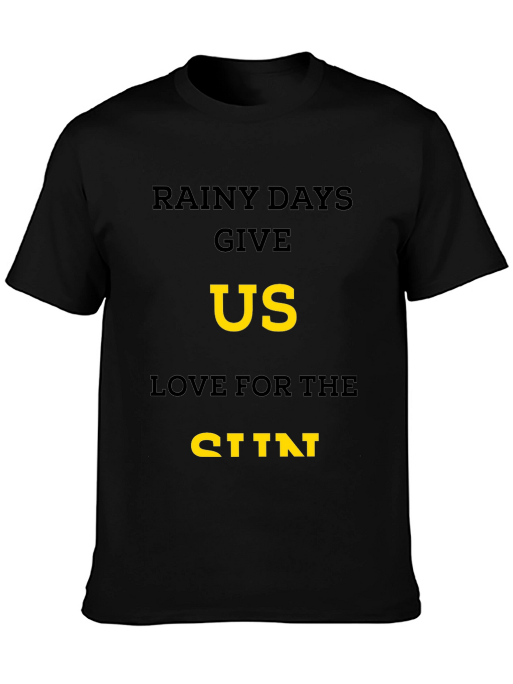Rainy Days Love T-Shirt