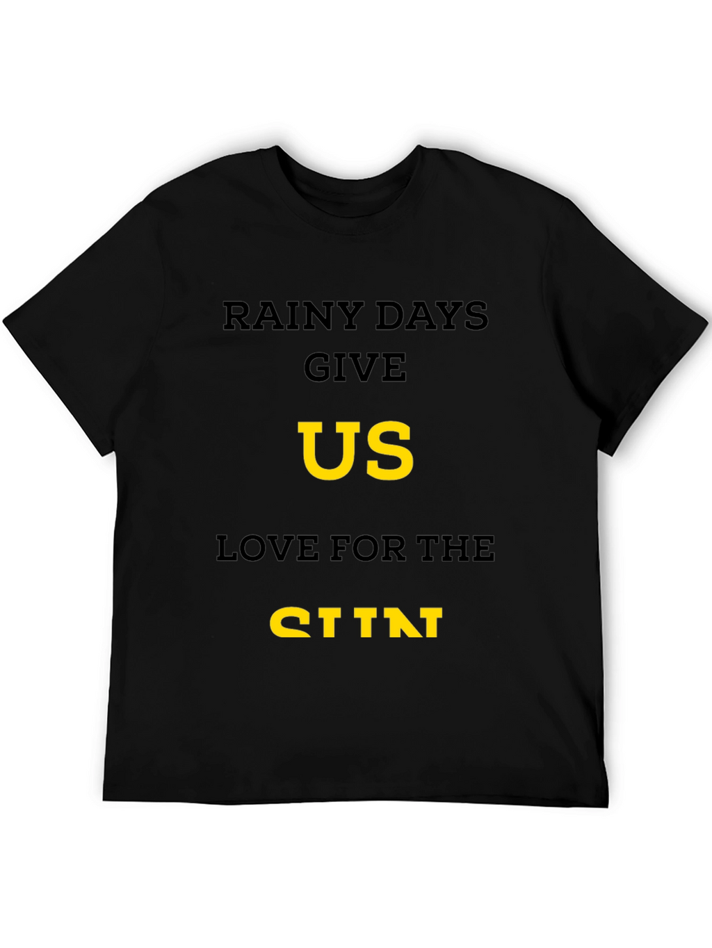 Rainy Days Love T-Shirt