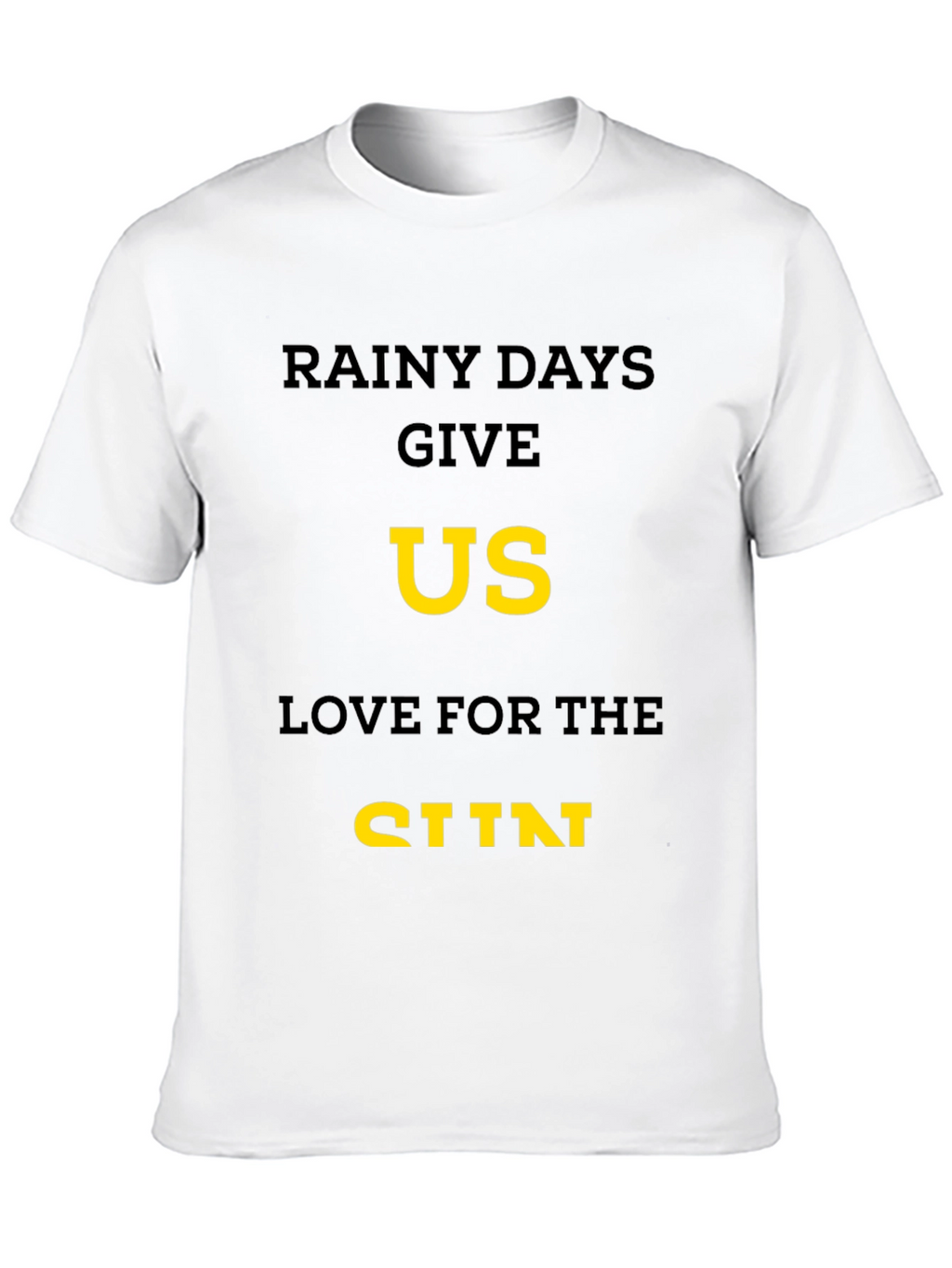 Rainy Days Love T-Shirt