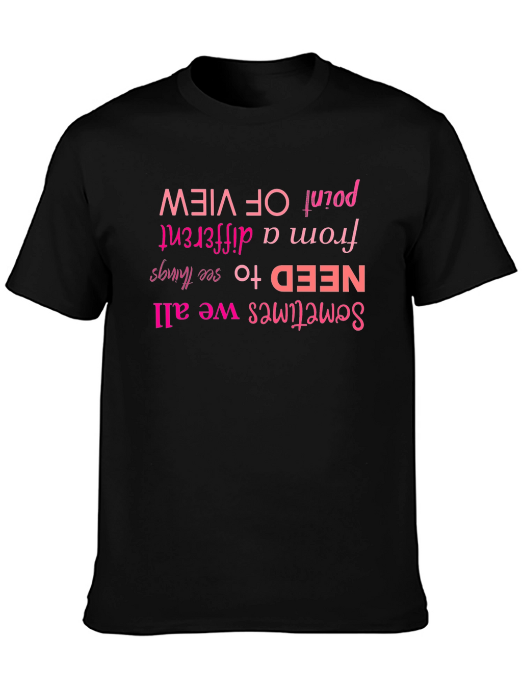 Motivational Graphic Tee - Different Point of View