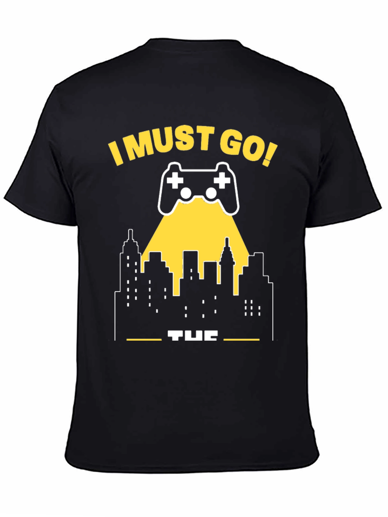 I Must Go Gaming T-Shirt