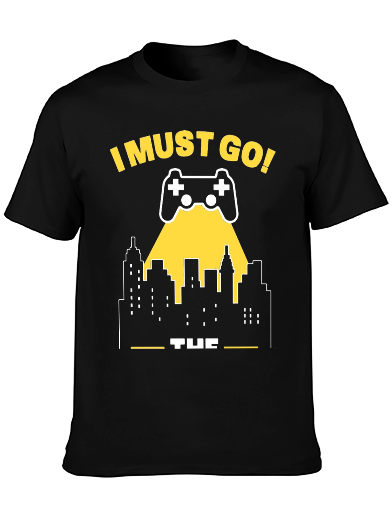 I Must Go Gaming T-Shirt