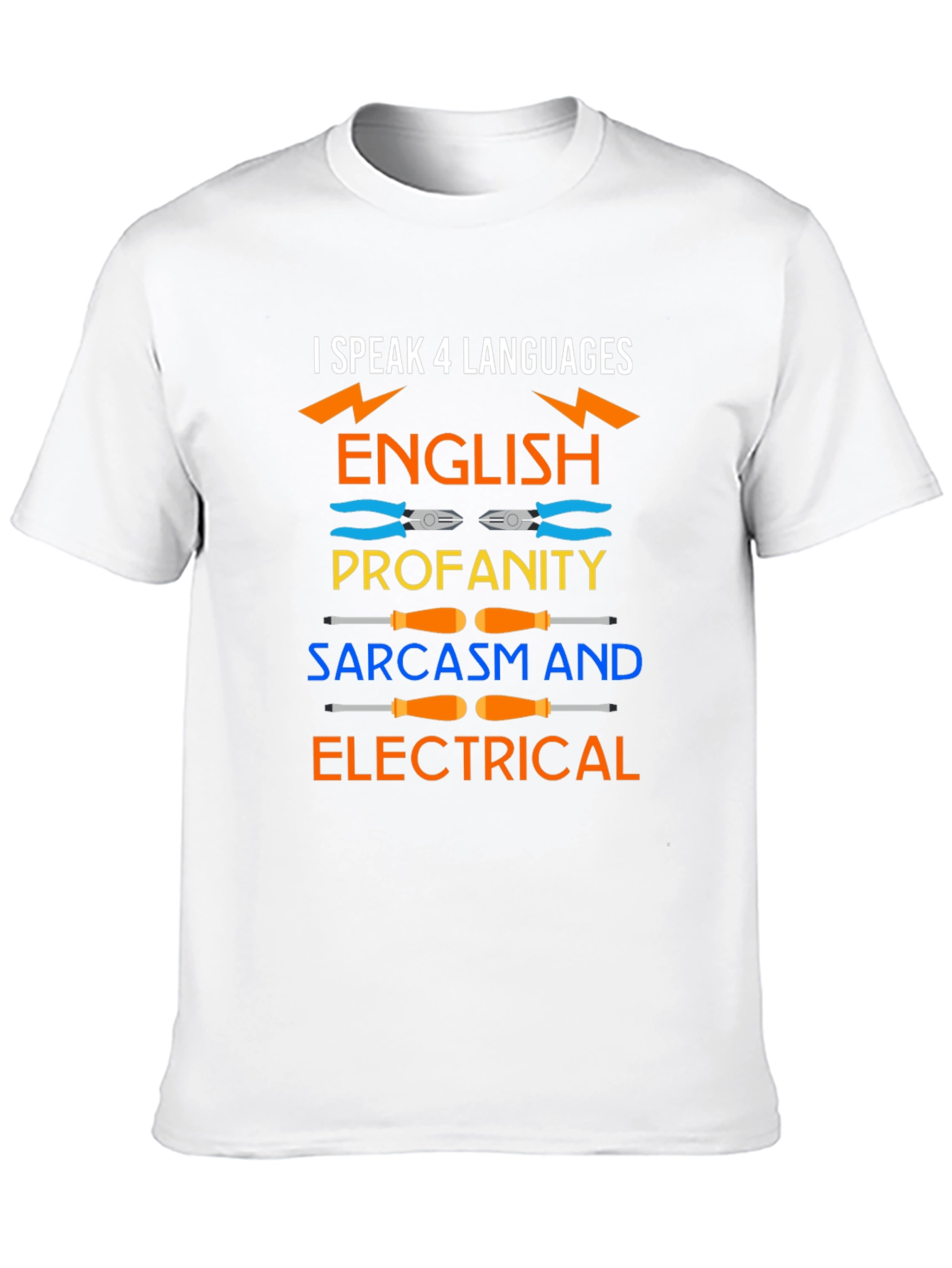 I Speak 4 Languages Electrical Humor T-Shirt