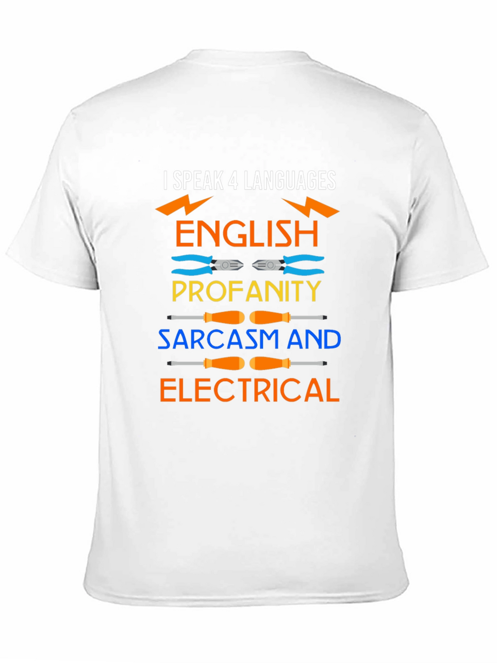 I Speak 4 Languages Electrical Humor T-Shirt