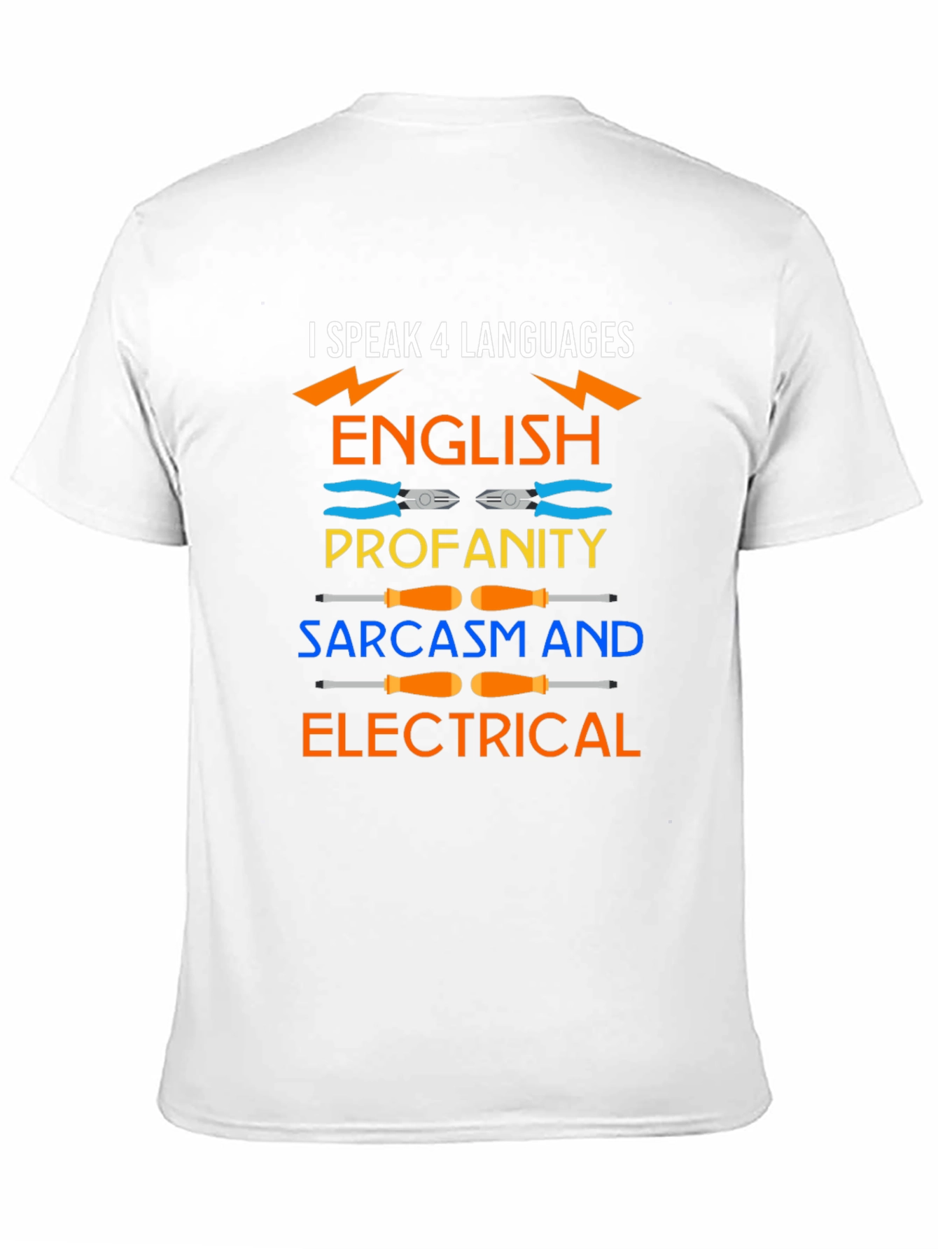 I Speak 4 Languages Electrical Humor T-Shirt