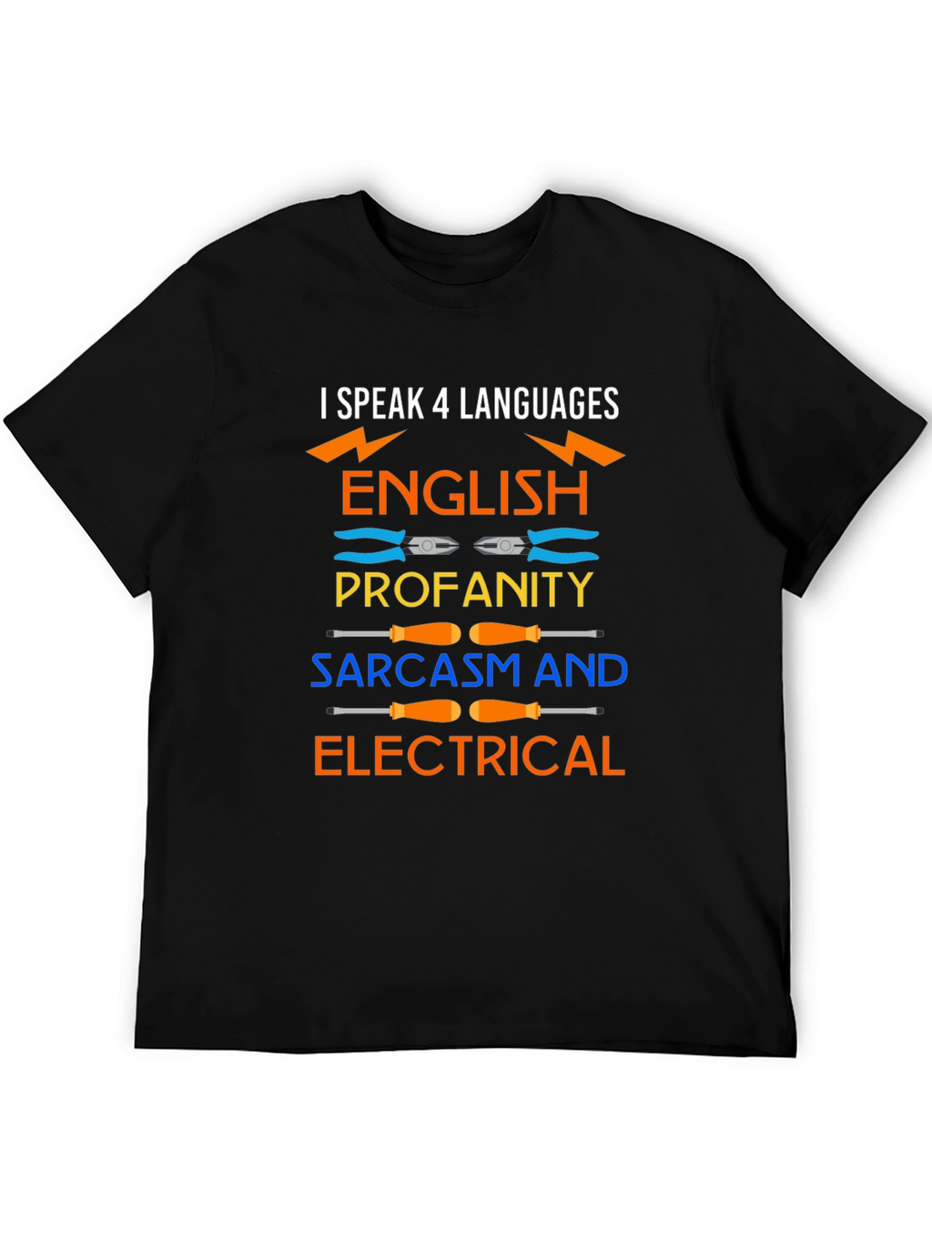 I Speak 4 Languages Electrical Humor T-Shirt