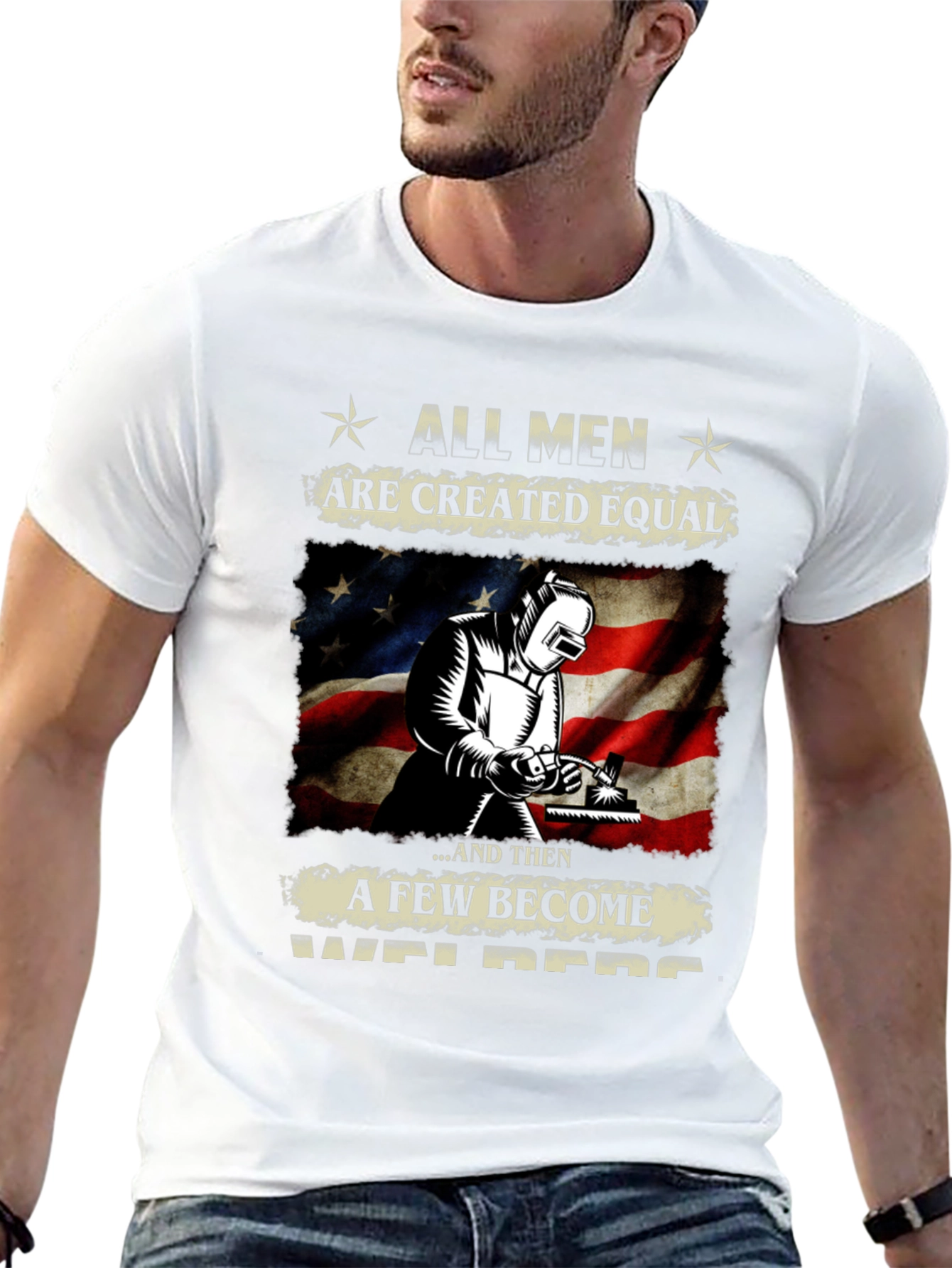 All Men Are Created Equal Welder T-Shirt