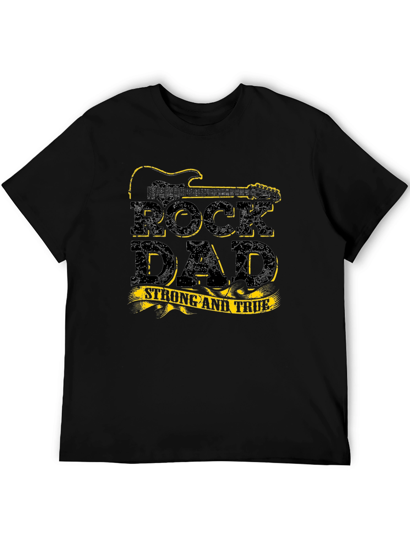 Rock Dad Strong & True Black T-Shirt