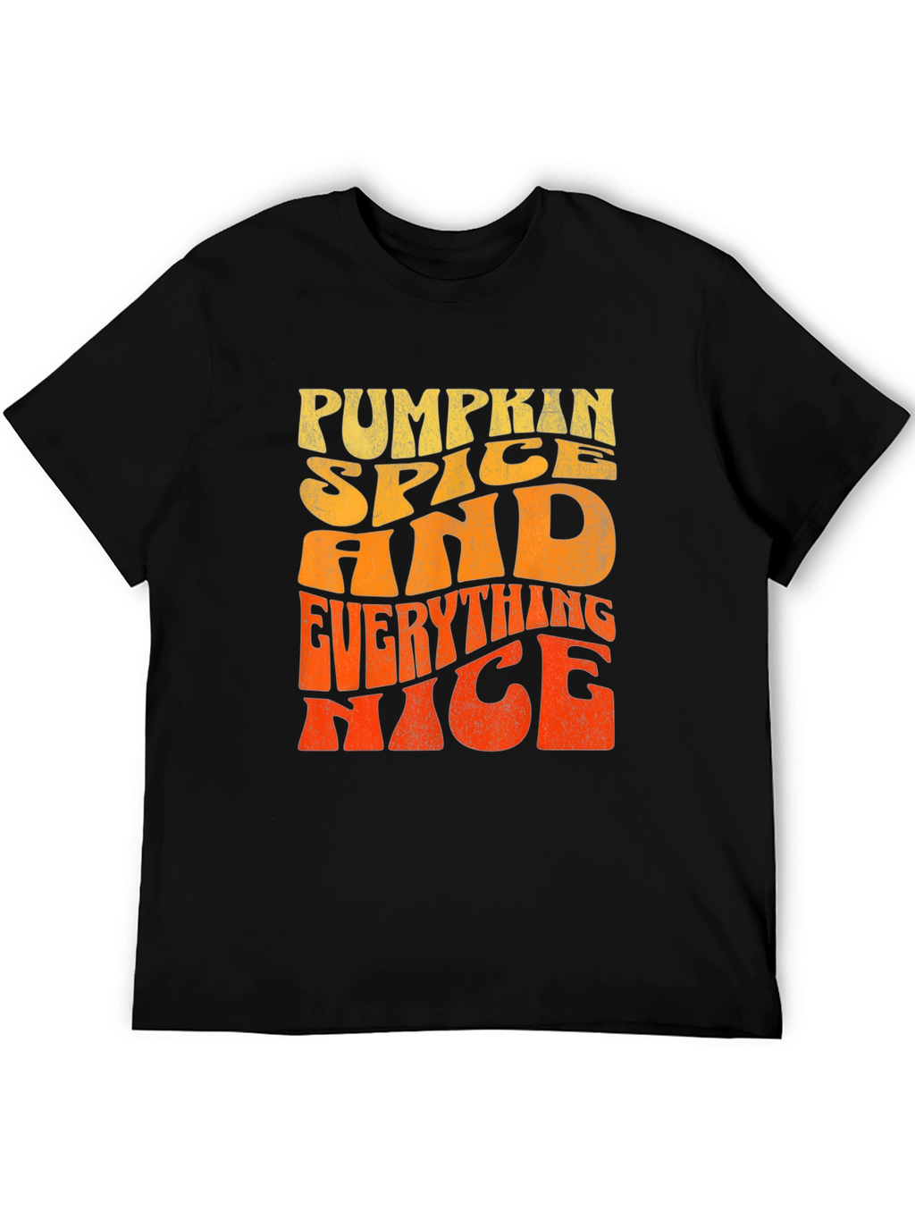 Pumpkin Spice and Everything Nice T-Shirt