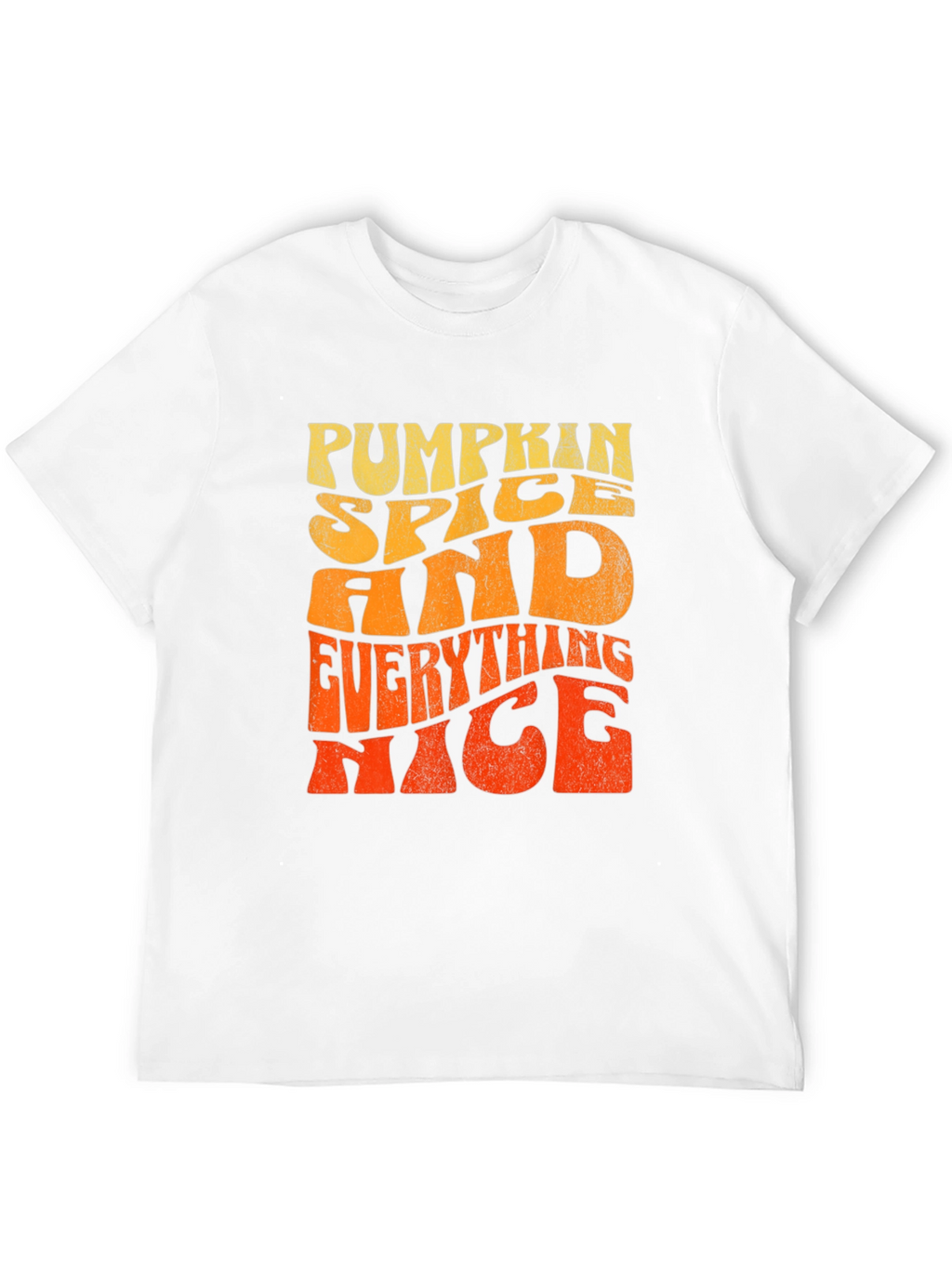 Pumpkin Spice and Everything Nice T-Shirt