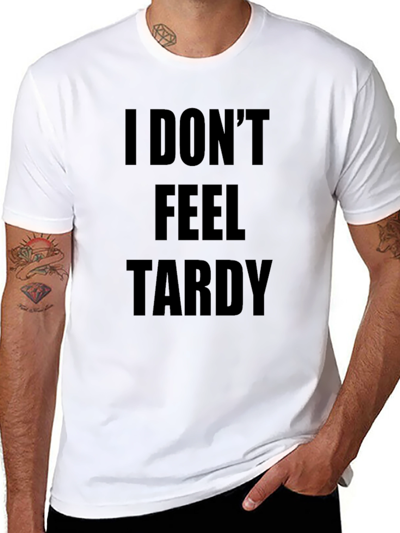 I DONT FEEL TARDY Black T-Shirt