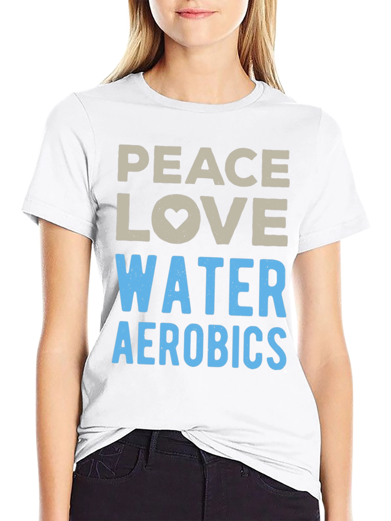 Peace Love Water Aerobics Graphic T-Shirt