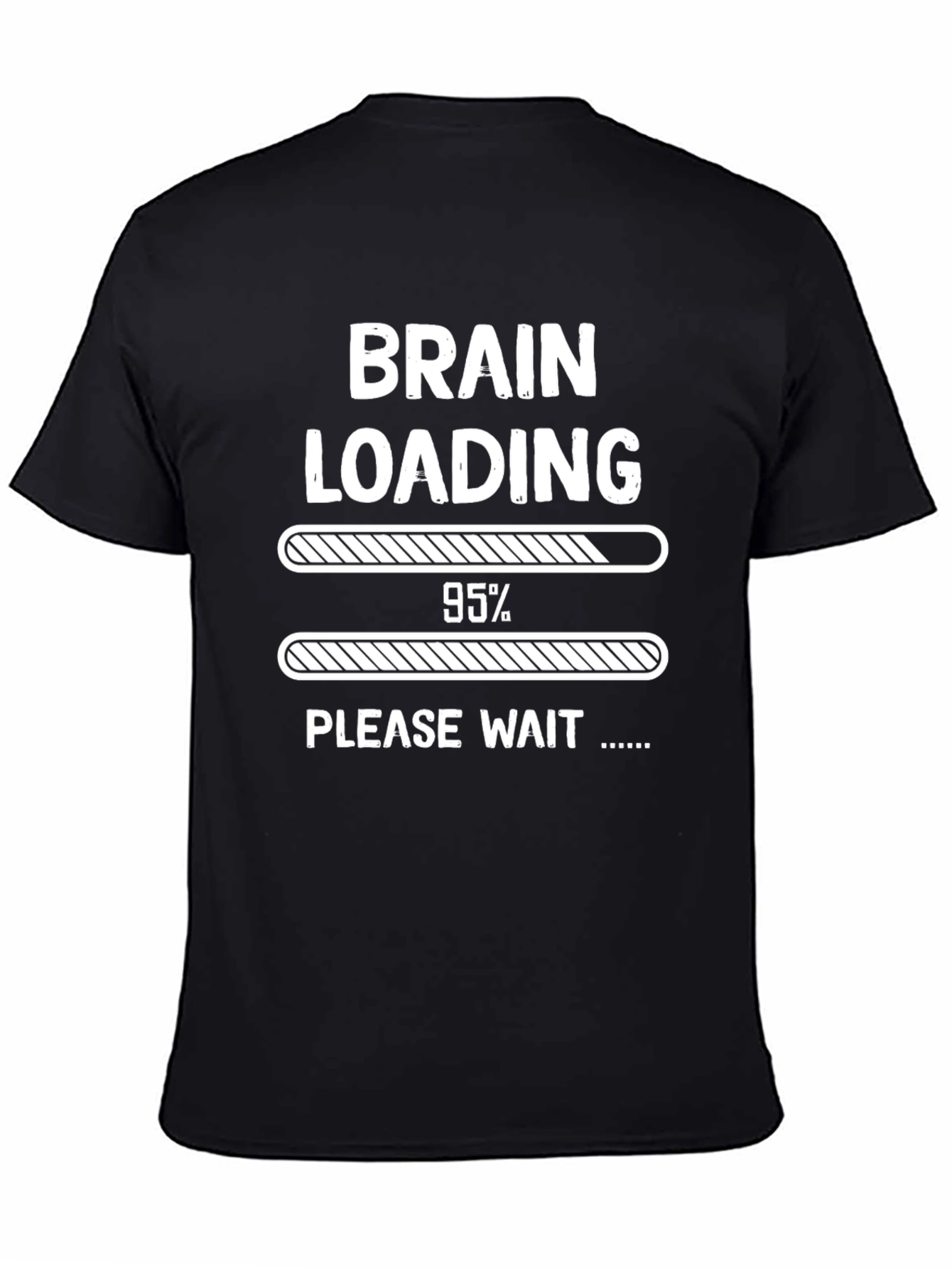 Brain Loading 95% Funny Graphic T-Shirt