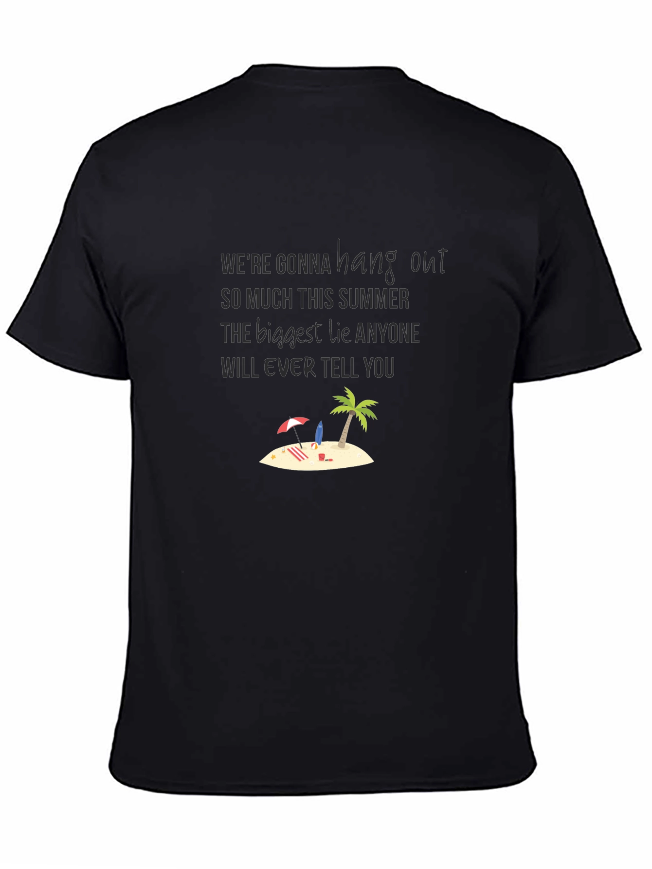 Hang Out Summer Lie Graphic Tee