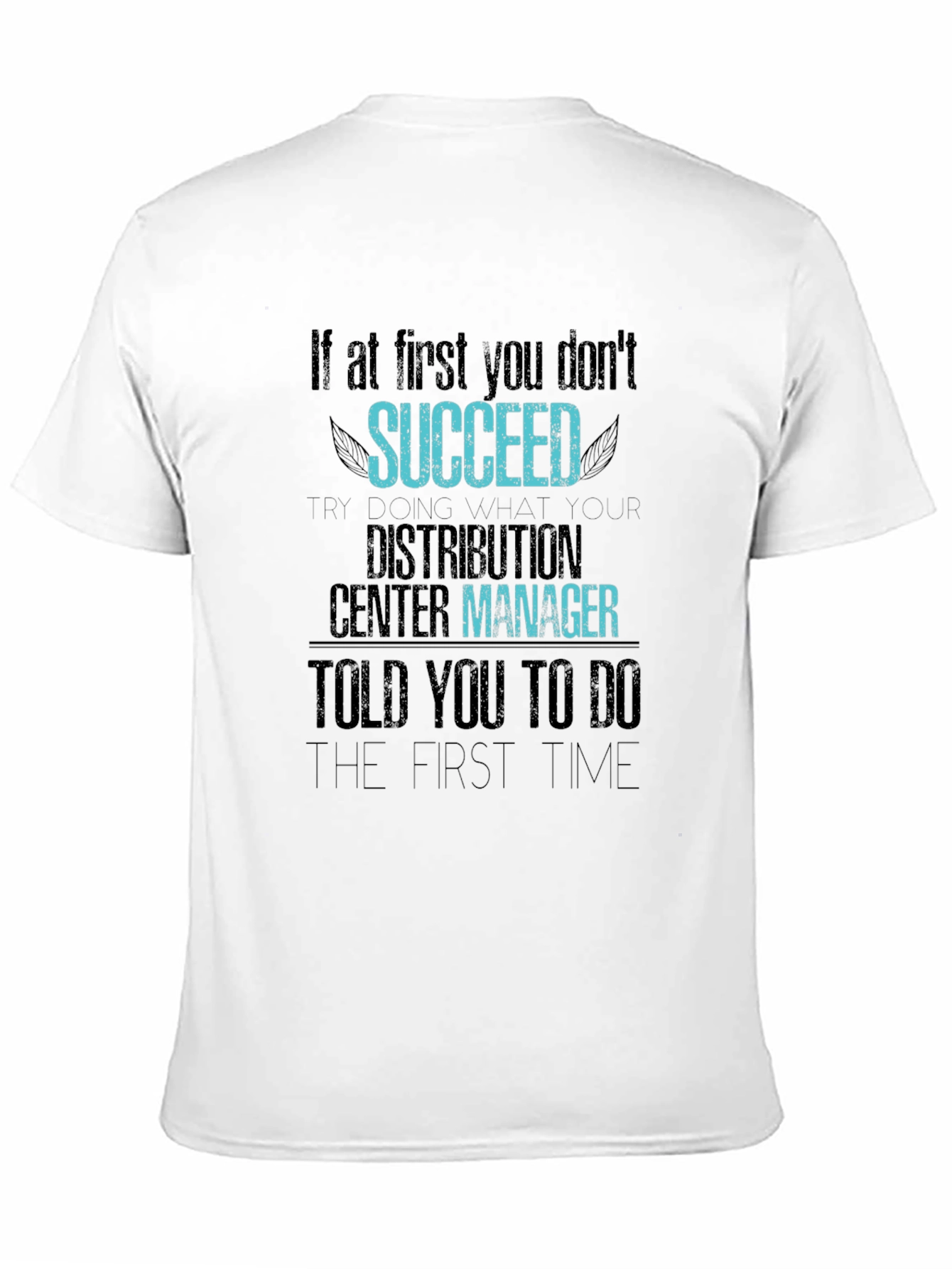 Distribution Center Manager T-Shirt