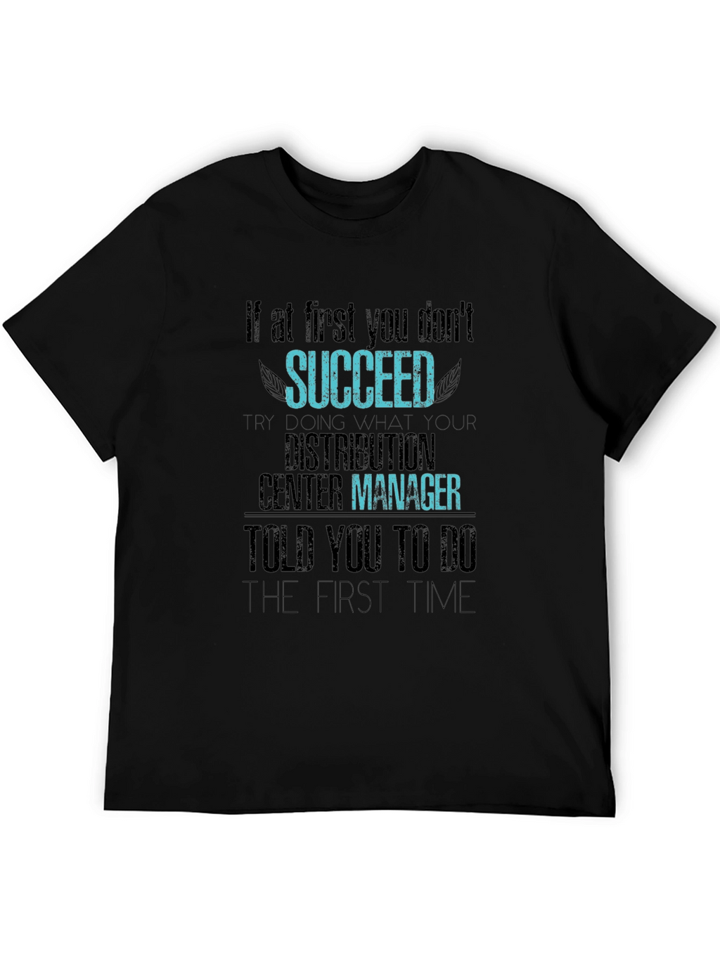 Distribution Center Manager T-Shirt