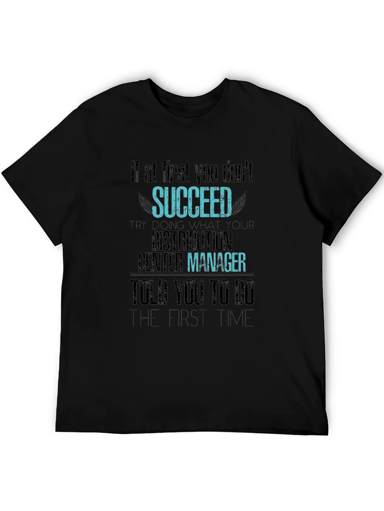 Distribution Center Manager T-Shirt