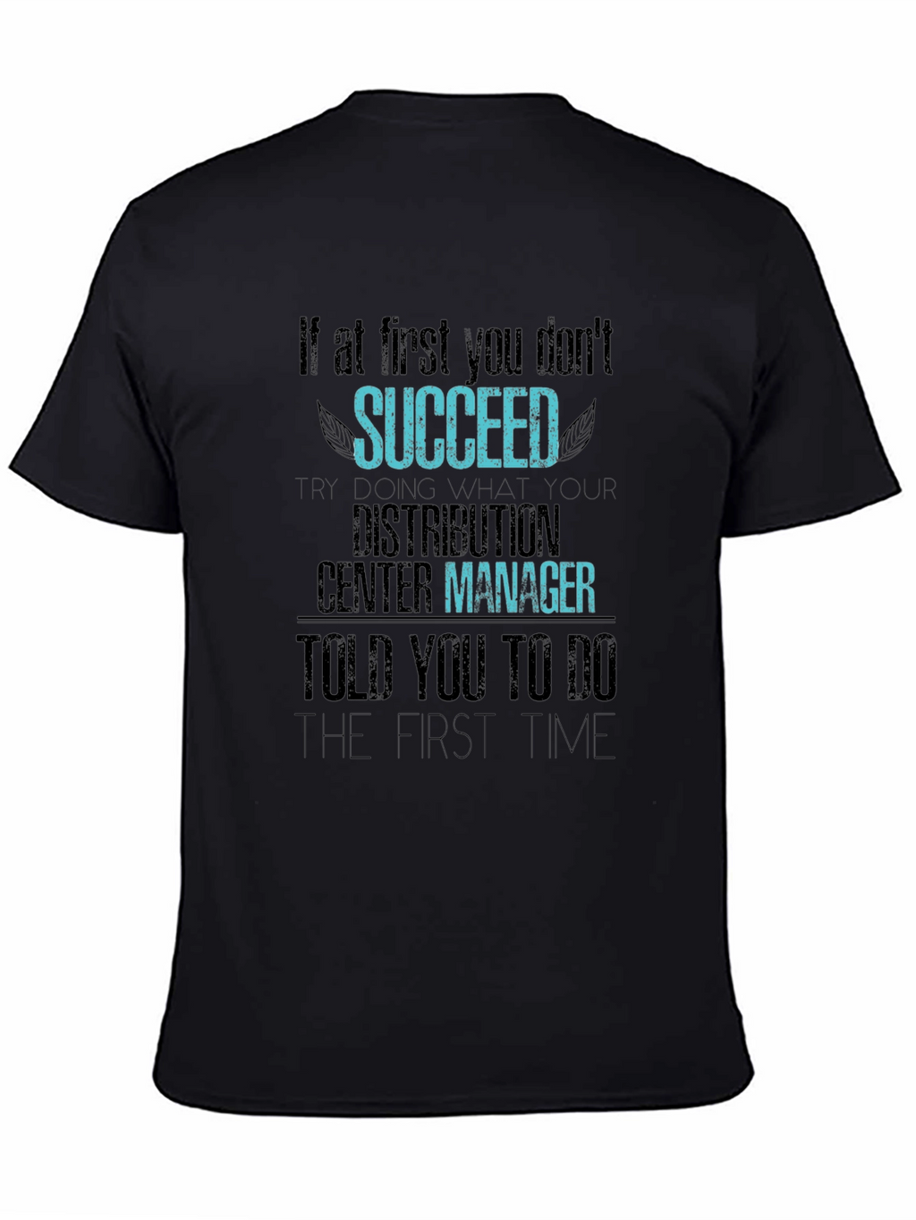Distribution Center Manager T-Shirt