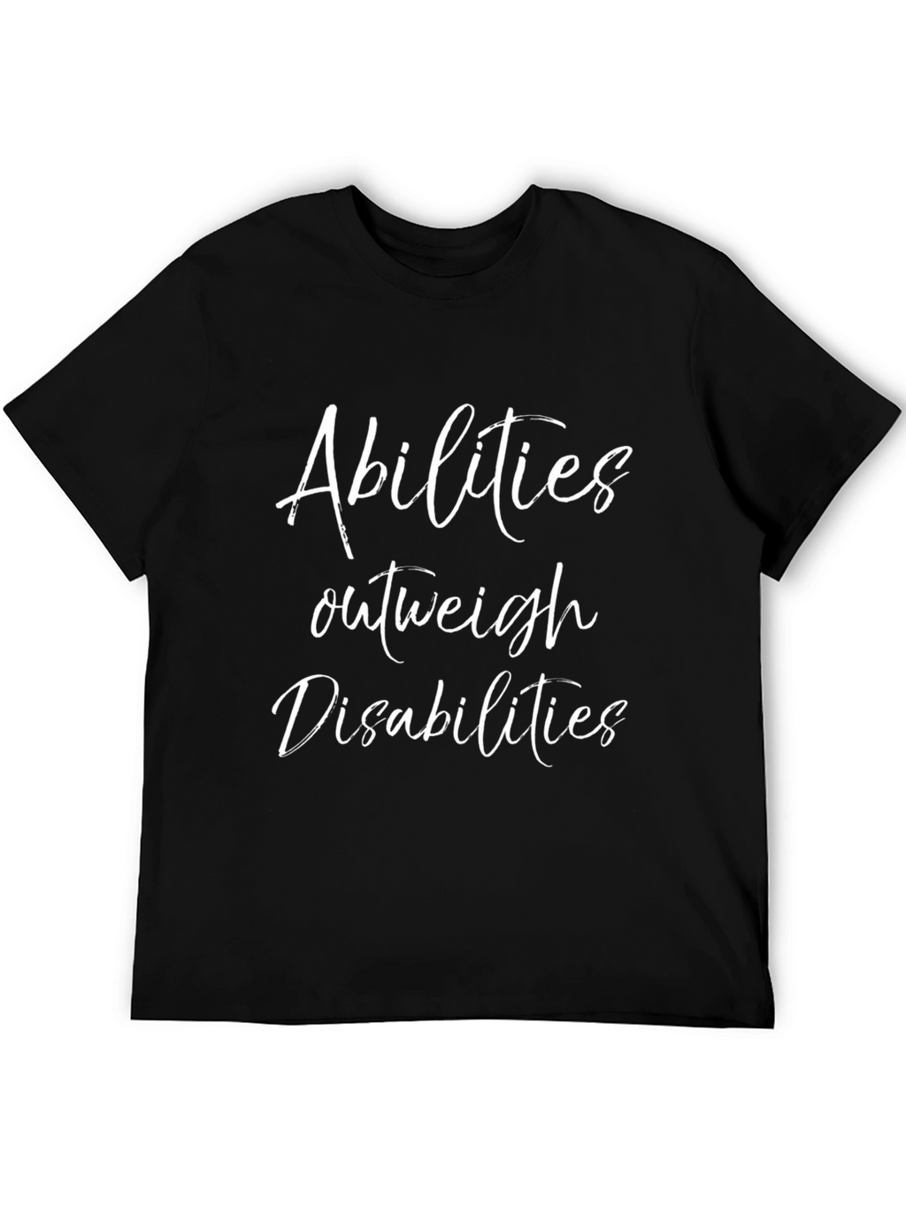 Abilities Outweigh Disabilities Graphic Tee